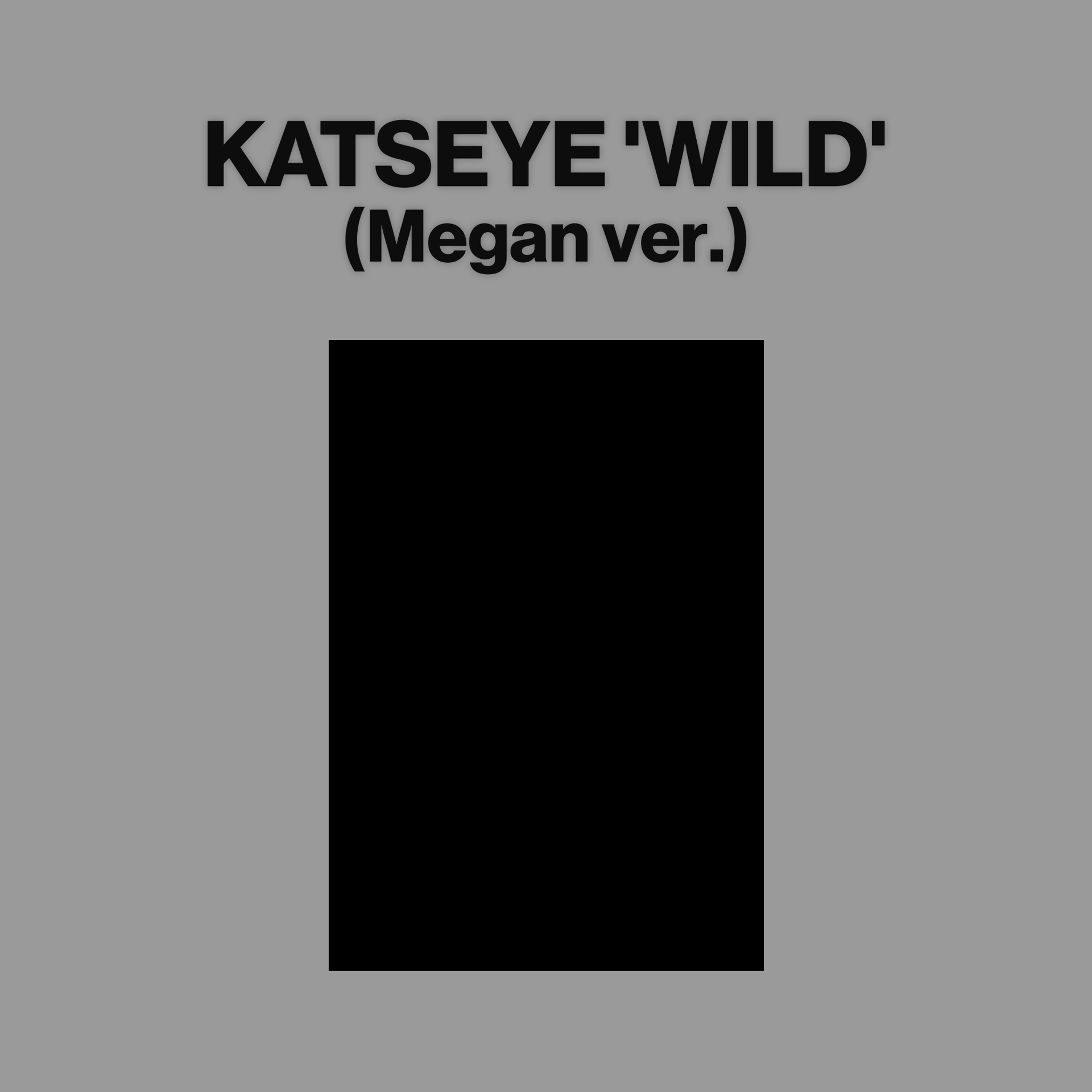 WILD (Megan ver.) [INTL ONLY]