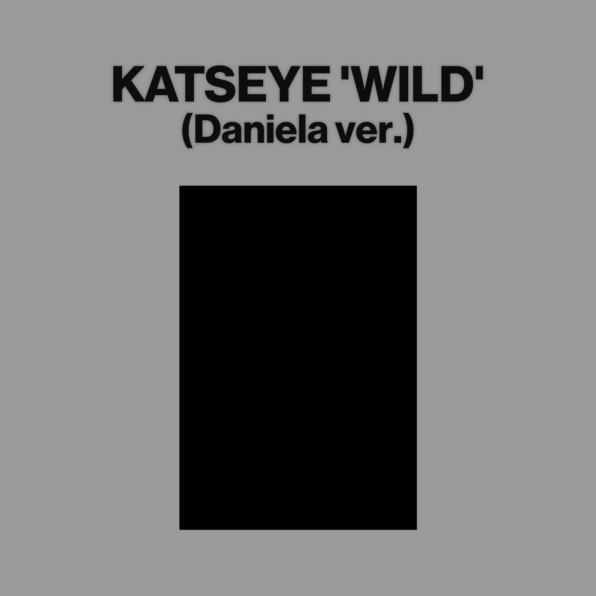 WILD (Daniela ver.) [INTL ONLY]