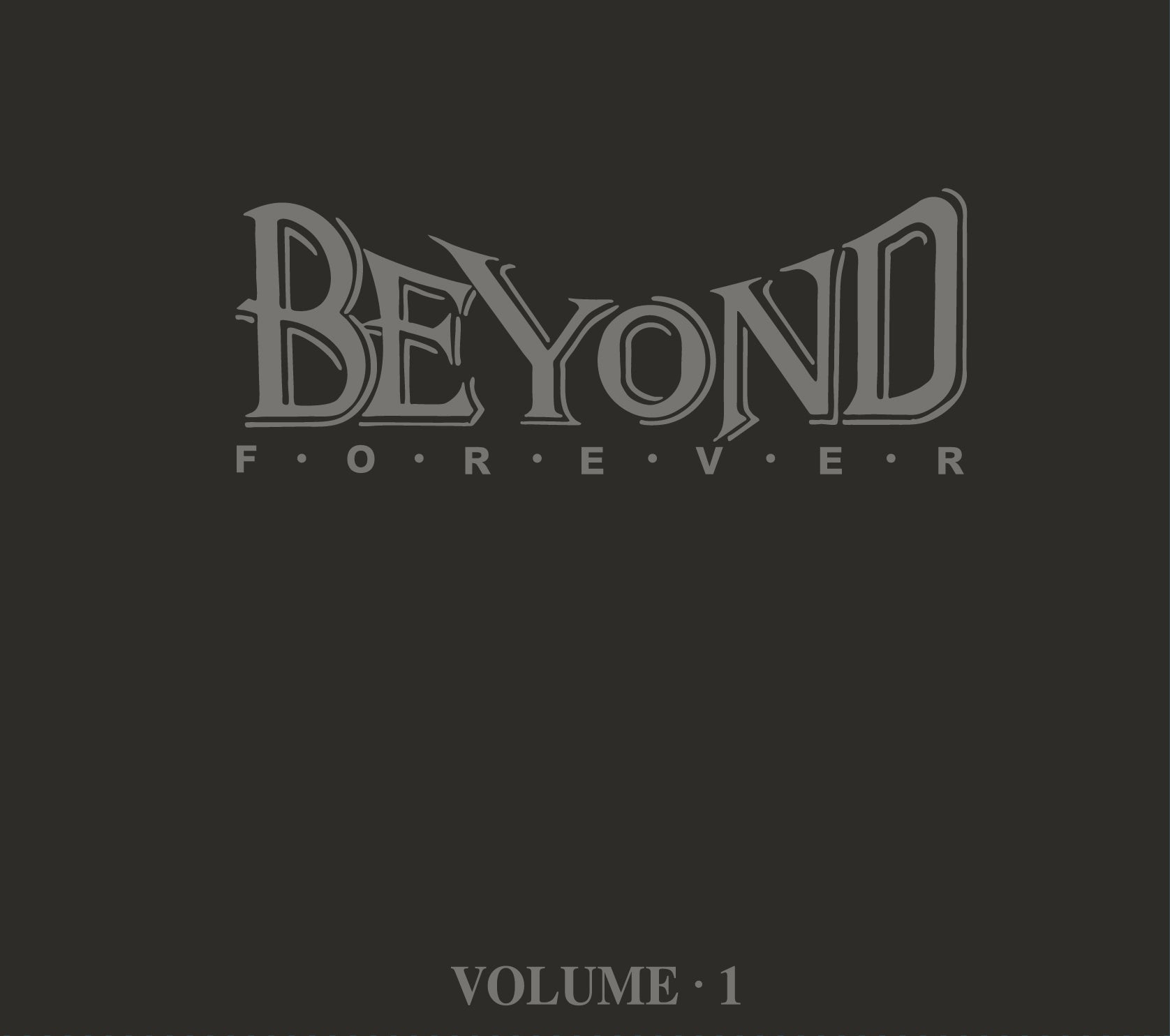 Beyond Forever Volume.1