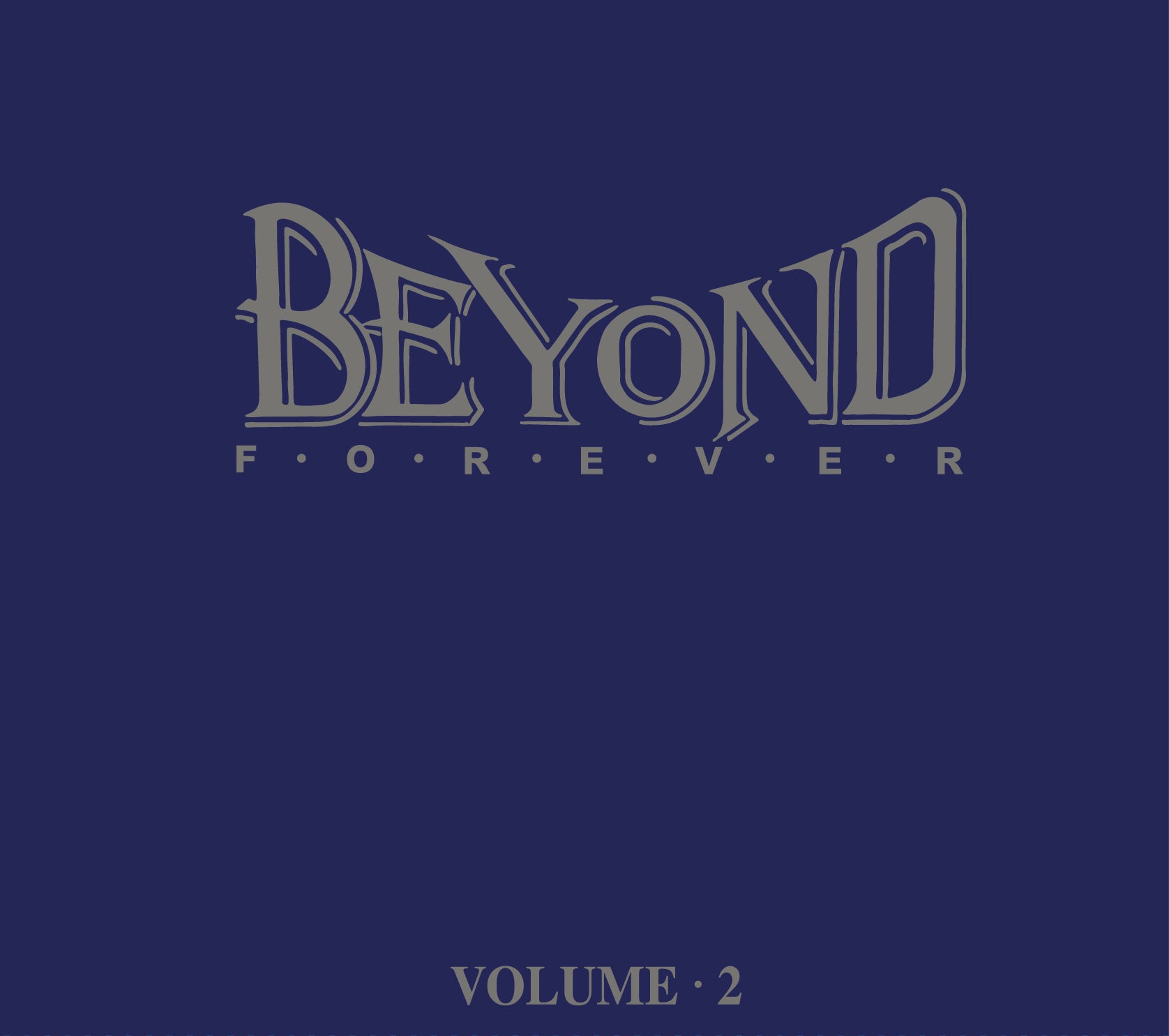 Beyond Forever Volume.2