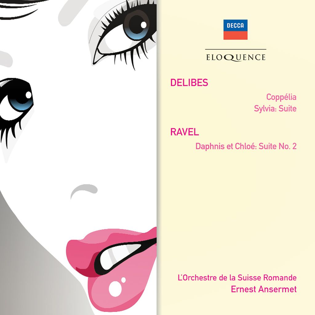DELIBES: Coppélia; Sylvia: Suite. RAVEL: Daphnis et Chloé: Suite No 2 (2CD) [Eloquence]
