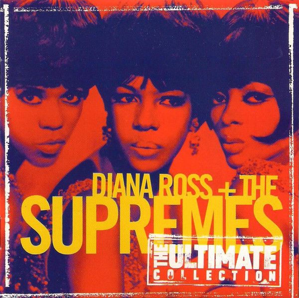 Diana Ross + The Supremes – The Ultimate Collection