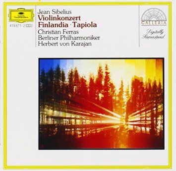 Sibelius: Violin Concerto; Finlandia; Tapiola