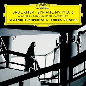 BRUCKNER: Symphony No. 3/ WAGNER: Tannhauser Overture