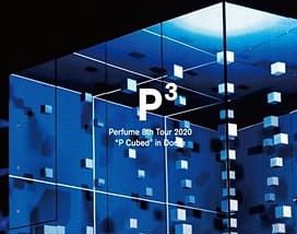 Perfume 8th Tour 2020 “P Cubed” in Dome (2DVD+豪華寫真冊) (初回盤台灣進口版)