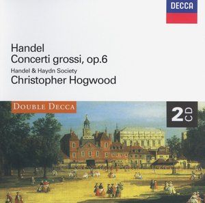 HANDEL: Concerti Grossi, Op.6 (Double Decca) (2CD)