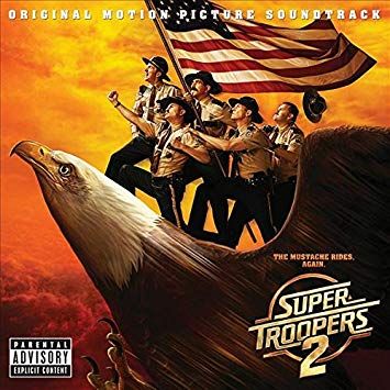 Super Troopers 2 (OST)