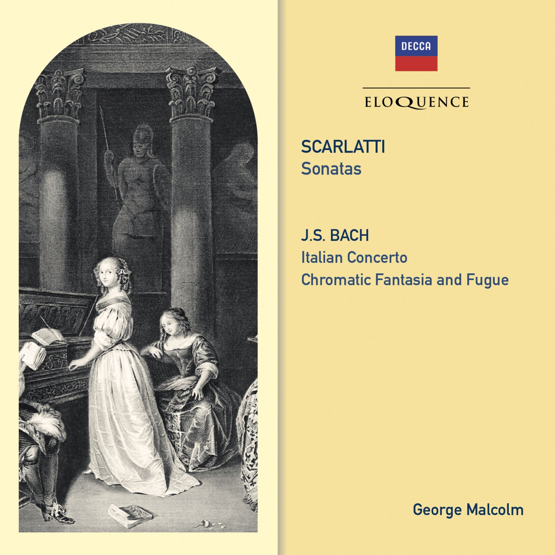 SCARLATTI: Sonatas. BACH: Italian Concerto; Chromatic Fantasy & Fugue [Eloquence]