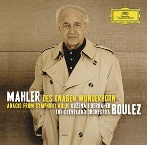 MAHLER: Des Knaben Wunderhorn/ Adagio from Symphonie No. 10