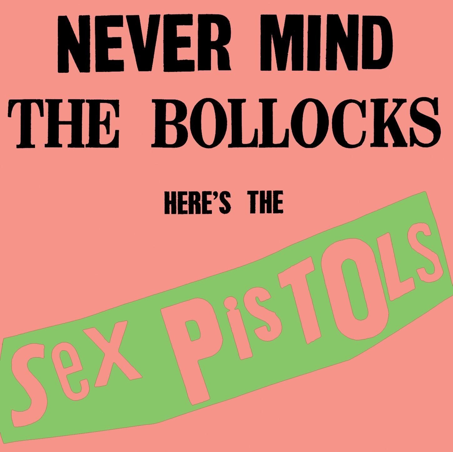 Never Mind The Bollocks