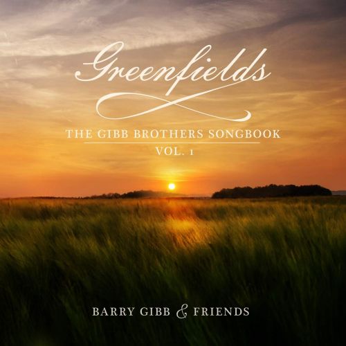 Greenfields: The Gibb Brothers' Songbook Vol. 1 (CD Deluxe)