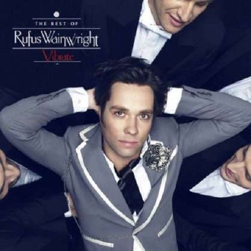 Vibrate: The Best Of Rufus Wainwright (2LP)