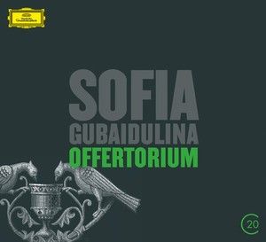 Gubaidulina: Offertorium