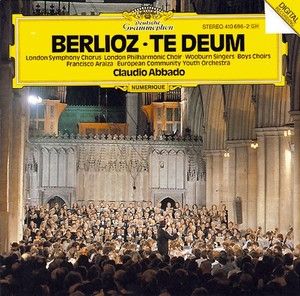 BERLIOZ: Te Deum