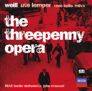 WEILL: The Threepenny Opera