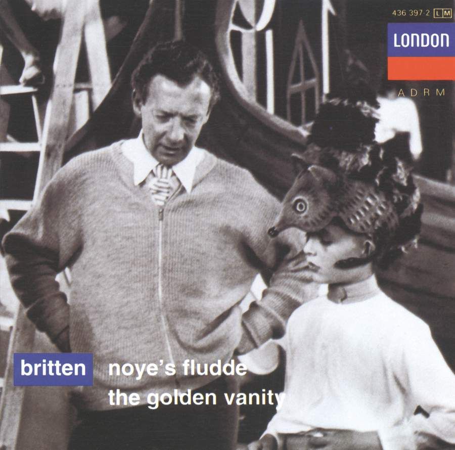 BRITTEN: Noye's Fludde and The Golden Vanity