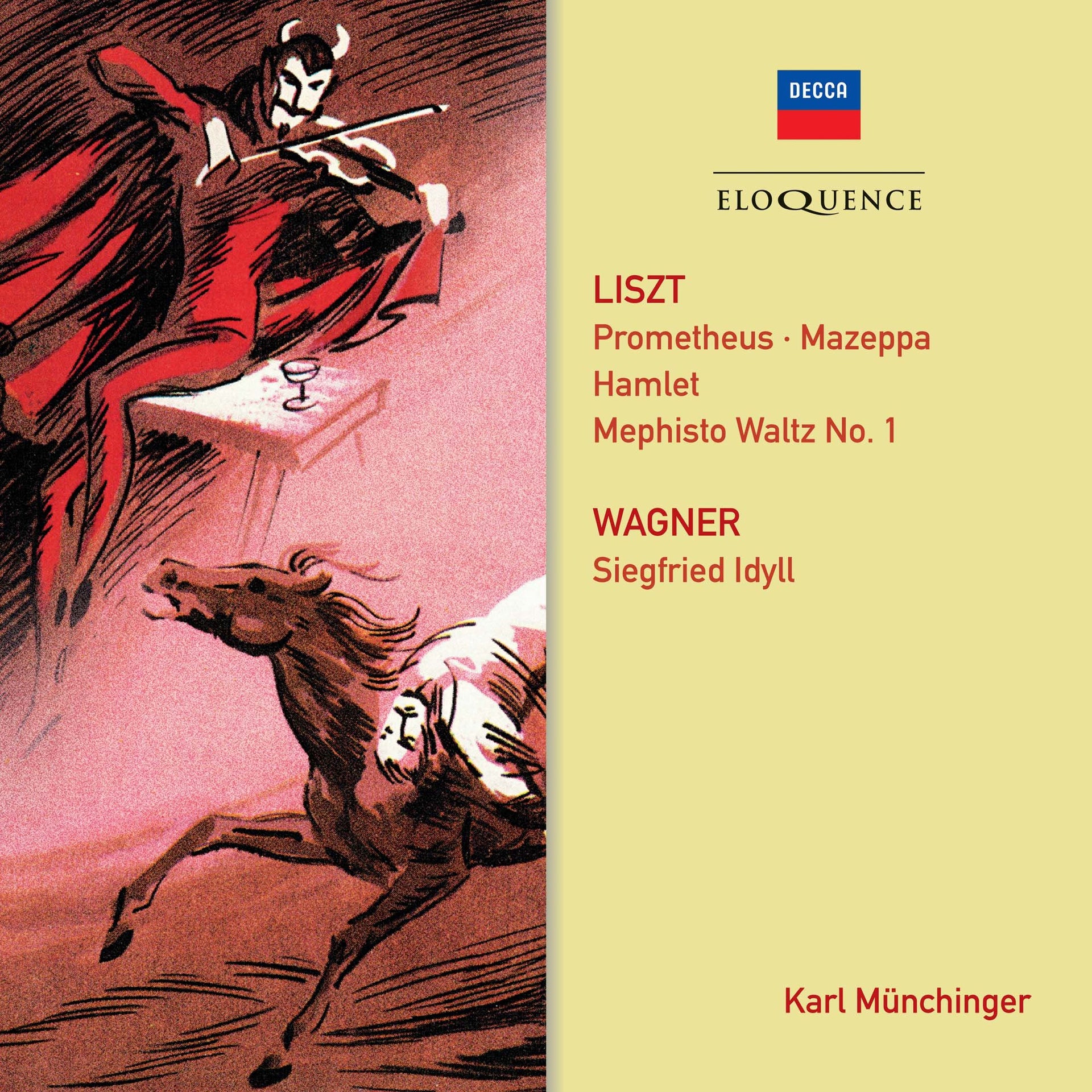 LISZT: Prometheus: Mephisto Waltz No. 1; Mazeppa; Hamlet. Wagner: Siegfried idyll (Eloquence)