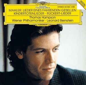 MAHLER: Lieder eines fahrenden Gesellen/ Kindertotenlieder/ Rückert-Lieder