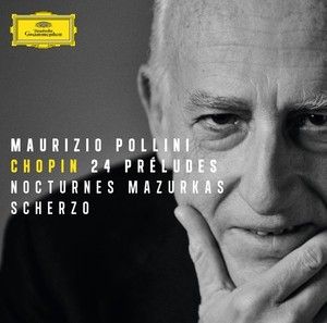 CHOPIN: Préludes/ Nocturnes/ Mazurkas/ Scherzo