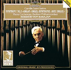 SAINT-SAËNS: Symphonie No. 3 »Organ«