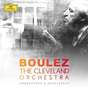 Boulez & The Cleveland Orchestra (8CD)
