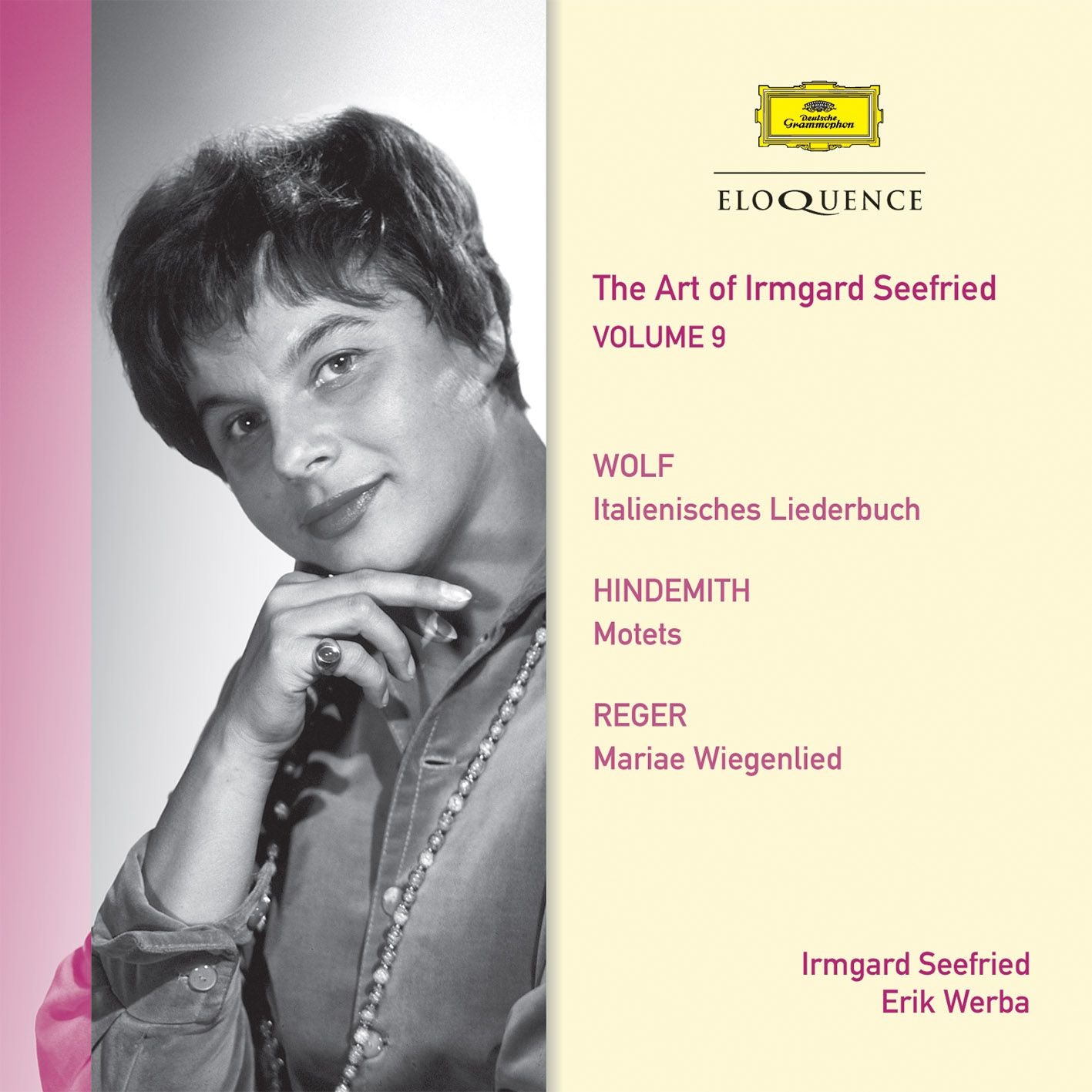 The Art of Irmgard Seefried - Vol. 9: Wolf, Hindemith, Reger [Eloquence]
