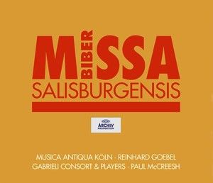 BIBER: Missa Salisburgensis