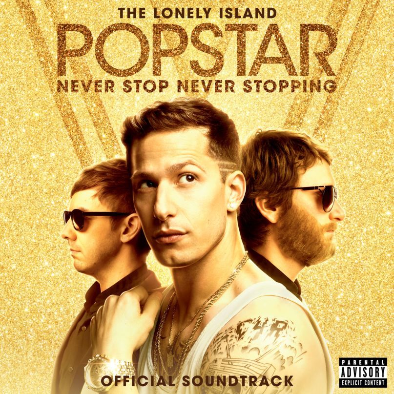 Popstar - Never Stop Never Stopping (Official Soundtrack)