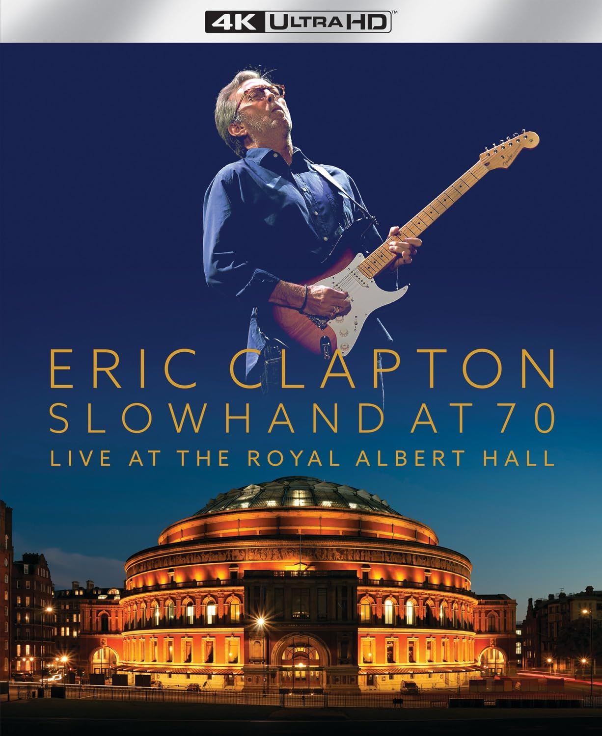 Slowhand At 70: Live At The Royal Albert Hall (Blu-ray UHD 4K)