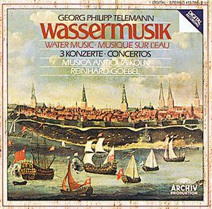 TELEMANN: Watermusic/ 3 Concertos