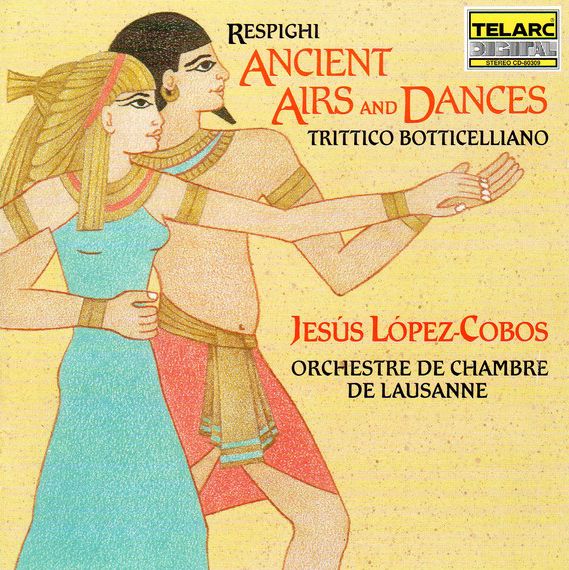 RESPIGHI: Ancient Airs And Dances