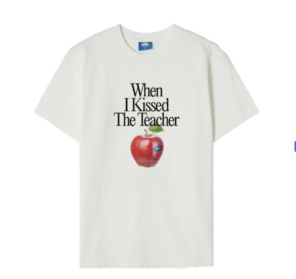 When I Kissed The Teacher T-shirt
