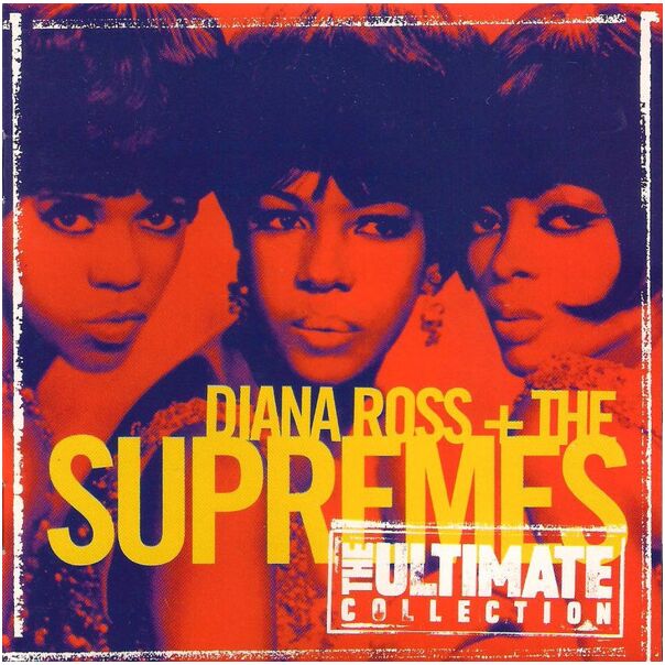 Diana Ross + The Supremes – The Ultimate Collection