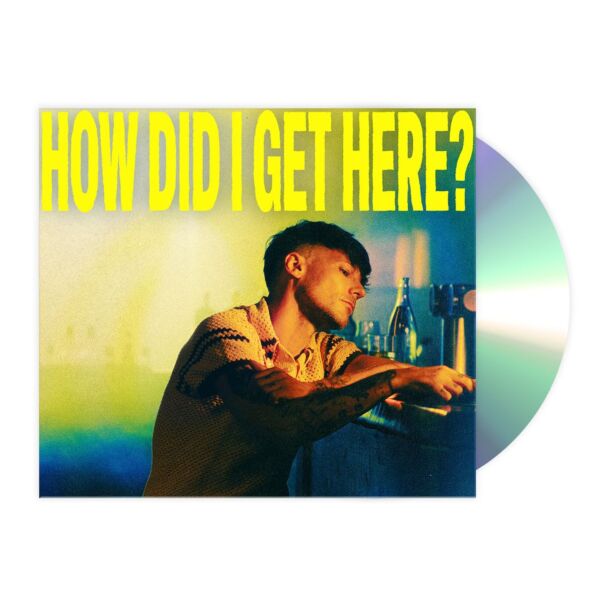 How Did I Get Here? – Deluxe CD