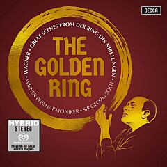 The Golden Ring: Great Scenes from Wagner’s Der Ring des Nibelungen [SACD]