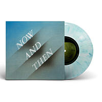 Now And Then (7" Marble Vinyl)