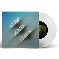 Now And Then (7" Clear Vinyl)