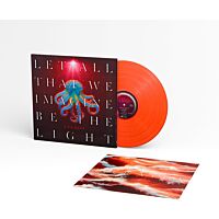 Let All That We Imagine Be The Light (Neon Orange Vinyl)